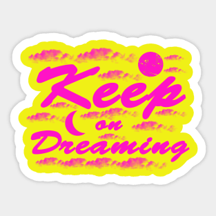 Keep on Dreaming - Pink Clouds Sticker